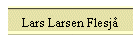 Lars Larsen Flesj