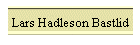 Lars Hadleson Bastlid