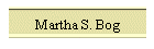 Martha S. Bog