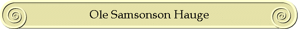 Ole Samsonson Hauge
