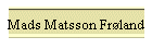 Mads Matsson Frøland