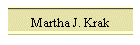 Martha J. Krak